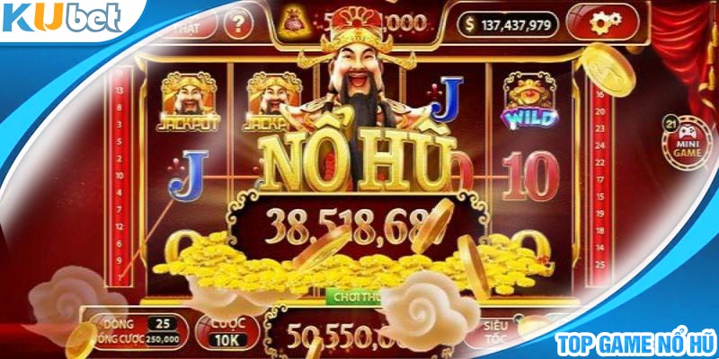 Game nổ hũ rất được yêu thích tại nhà cái Kubet